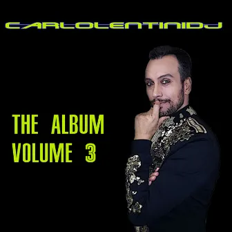 The Album Volume 3 by Carlo Lentini Dj