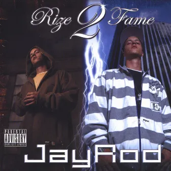 Rize 2 Fame by Jayrod