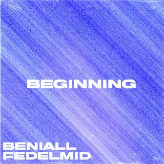 BEGINNING by BENIALL