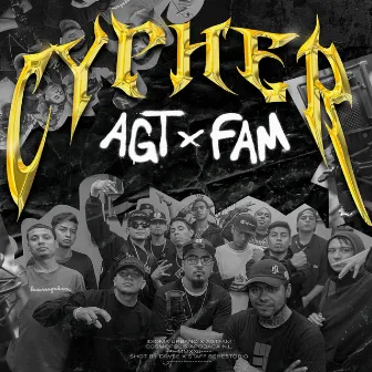 Cypher AGTFAM by Idioma Urbano