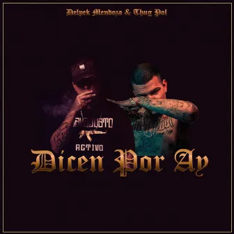 Dicen por Ay by Thug Pol