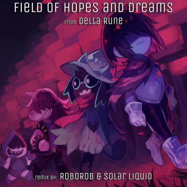 Field of Hopes & Dreams (From "Deltarune")