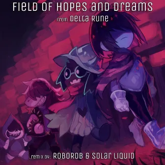 Field of Hopes & Dreams (From 