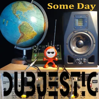 Some Days by Dubjestic