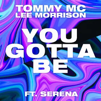 You Gotta Be by Tommy Mc