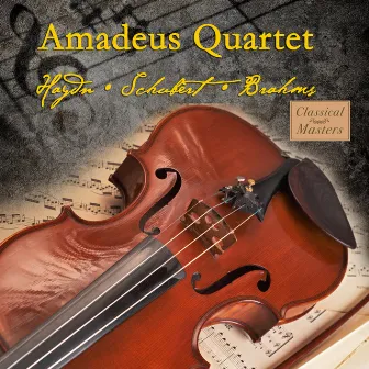 Hyadn; Schubert; Brahms by Amadeus Quartet