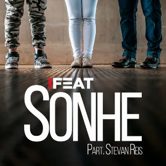 Sonhe by ONE FEAT