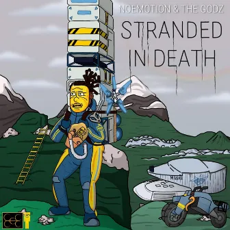 STRANDED IN DEATH by NoEmotion and the Godz