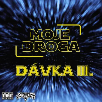 Dávka III by Moje Droga