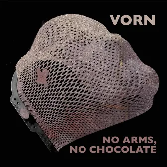 No Arms No Chocolate by Vorn