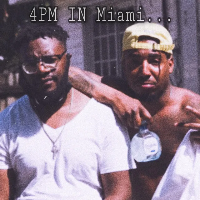 4 PM In Miami FreeStyle