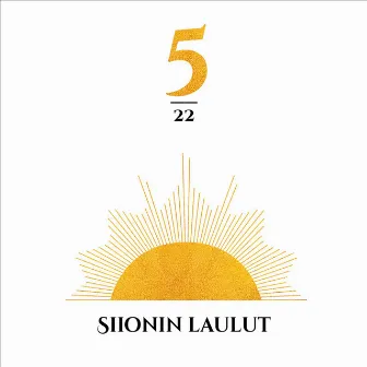 Siionin laulut 5/22 by Helsingin Rauhanyhdistyksen lauluryhmä