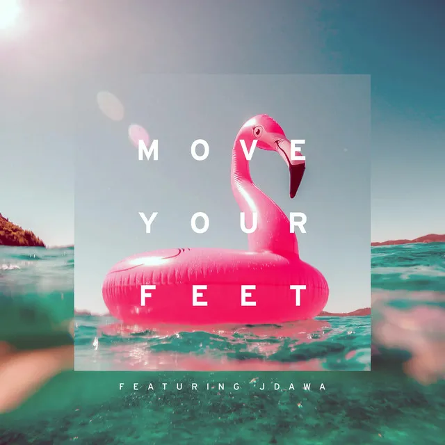 Move Your Feet