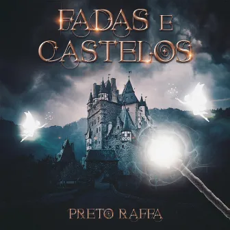 Fadas e Castelos by Preto raffa