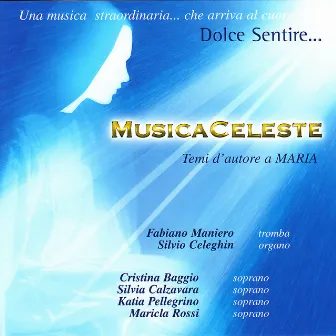 Musica Celesete: Temi d'Autore a Maria by Fabiano Maniero, Silvio Celeghin