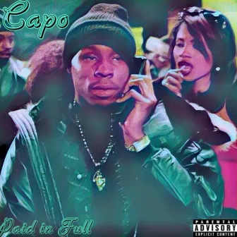 Paid in Full by Capo