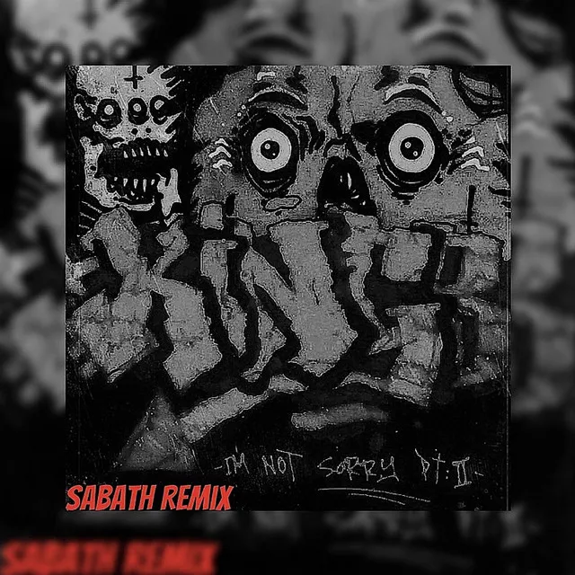 I'm Not Sorry Pt. 2 - SABATH Remix