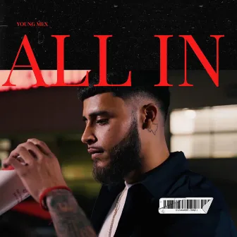 ALL IN by Young Mex