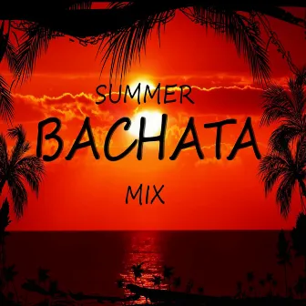 Summer Bachata Mix by Marcelo Britto