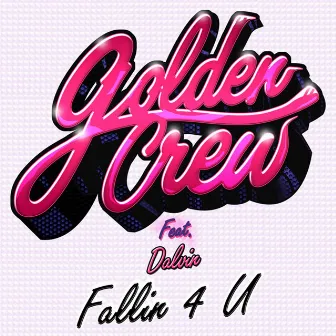 Fallin 4 U by Dalvin