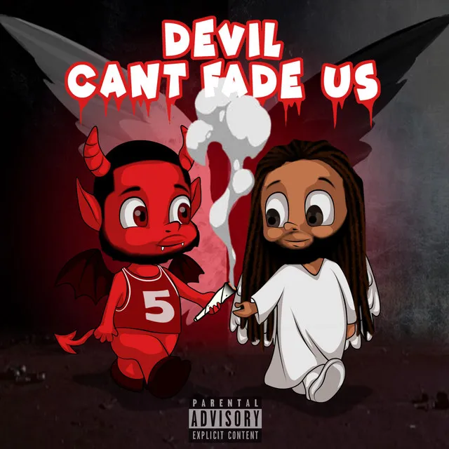 Devil Can't Fade Us