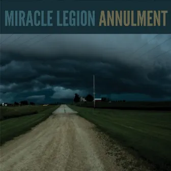 Annulment (Live) by Miracle Legion