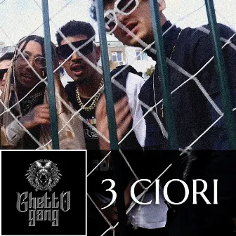 3 Ciori by Ghetto Gang