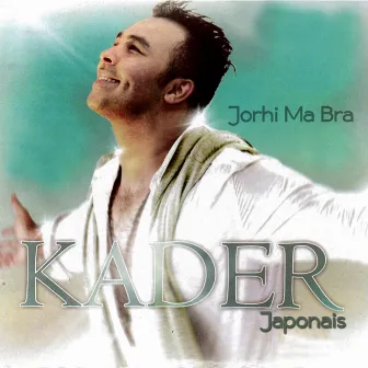 Jorhi ma bra by Kader Japonais