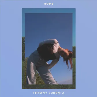 Home by Tiffany Lorentz