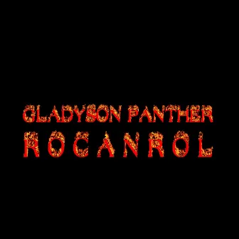 Rocanrol by Gladyson Panther