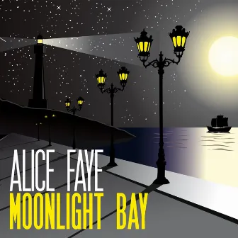 Moonlight Bay by Alice Faye