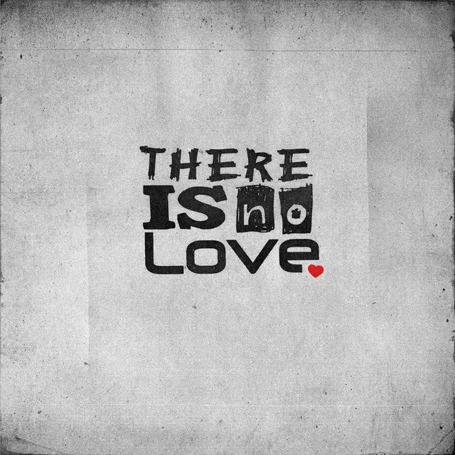 There Is No Love