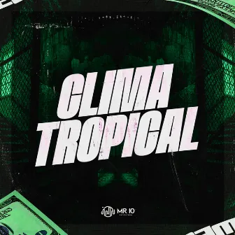 Clima Tropical by MC ALLEH