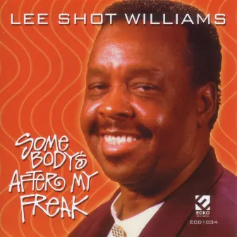 Somebody's After My Freak by Lee 