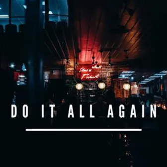 Do it All Again by JamieJ