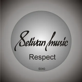 Respect by Selivan.DJ