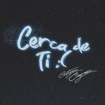 Cerca de Ti by Cayman