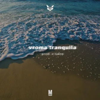 Tranquila [prod X Lukrø] by Vroma