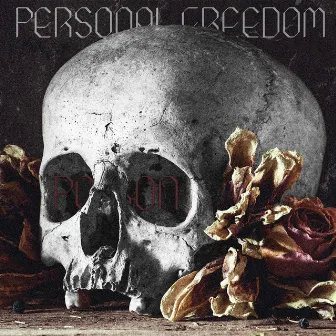 Poison by Personal Freedom