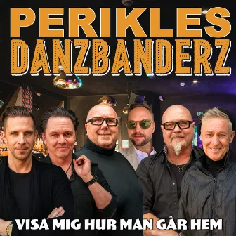 Visa mig hur man går hem by Danzbanderz