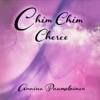 Chim Chim Cheree by Annina Puumalainen