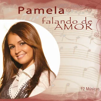 Pamela Falando de Amor by Pamela