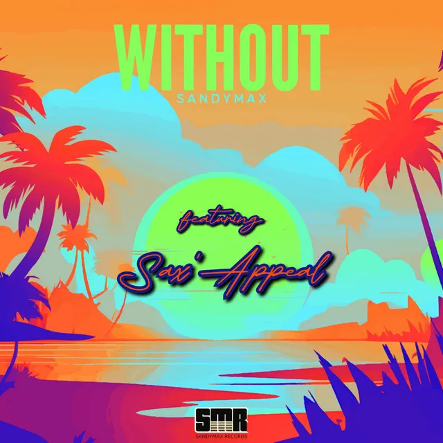 Without - Sax'Appeal Edit