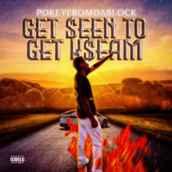 GET SEEN TO GET KREAM by POKEYFROMDABLOCK