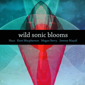 Wild Sonic Blooms by Haco