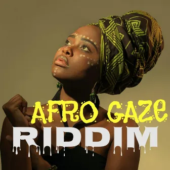 Afro Gaze Riddim by DJ Alfire