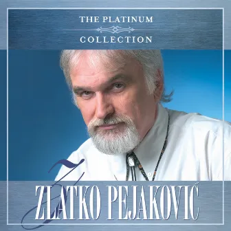 The Platinum Collection by Zlatko Pejakovic