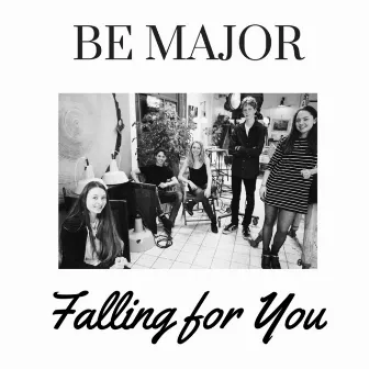 Falling for You by Be Major