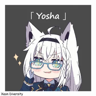 Yosha by Xeon Diversity