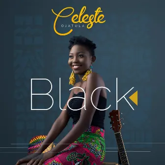 Black by Celeste Ojatula